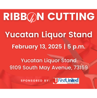 Grand Opening & Ribbon Cutting - Yucatan Liquor Stand