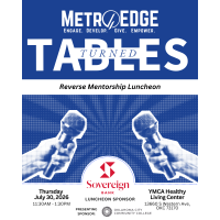 Tables Turned - MetroEDGE Reverse Mentorship Luncheon