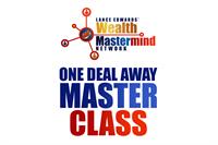 FREE: One Real Estate Deal Away Master Class By First Conerstone Group