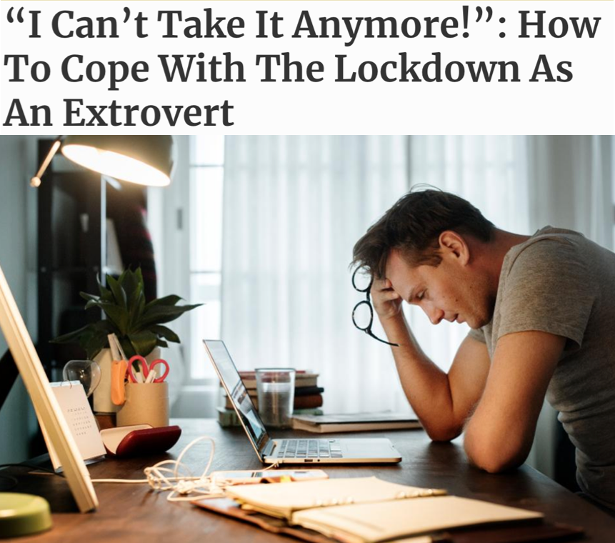 "'I Can't Take It Anymore' How to Cope with the Lockdown as an Introvert" - Forbes