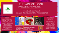 The Art of Food: Food. Art. Impact. Benefitting Independence Gardens