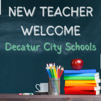 2024 New Teacher Welcome - Decatur City Schools