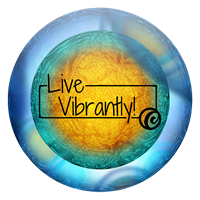 Live Vibrantly!