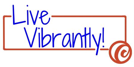 Live Vibrantly!