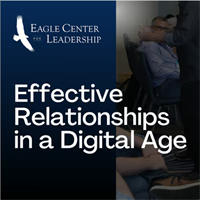 Effective Relationships in a Digital Age