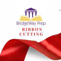 Please join us in Celebration of the Grand Opening & Ribbon-cutting Ceremony for BridgeWay Preparatory Christian School