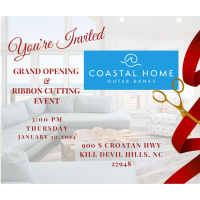 Coastal Home Outer Banks Grand Opening & Ribbon Cutting Event