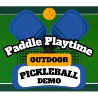 Paddle Playtime Outdoor Pickleball Demo - Warrenville Park District