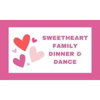 Sweetheart Family Dinner & Dance