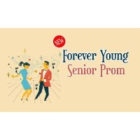 Forever Young Senior Prom