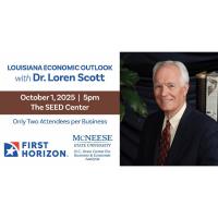 2025 Louisiana Outlook with Dr. Loren Scott