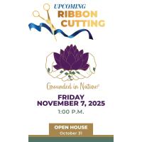 2025 Ribbon Cutting: Grounded In Nature