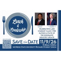 Lunch & Conversation with Commissioner Tim Temple and Mayor Marshall Simien: Celebrating Lake Charles' Class 1 Fire Rating