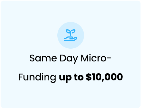 Same Day Micro-Funding up to $10,000