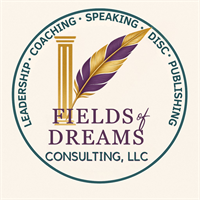 Fields of Dreams Consulting,LLC