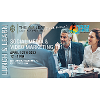 Lunch & Learn: Social Media & Video Marketing 101