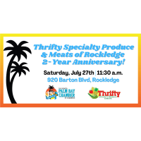 Thrifty Specialty Produce & Meats of Rockledge 2-Year Anniversary!