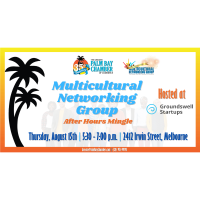 Multicultural Networking Group After Hours Mingle!