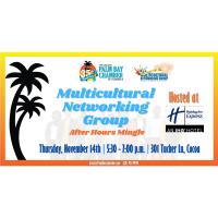 Multicultural Networking Group After Hours Mingle!