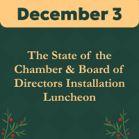 The State of the Chamber & Board of Directors Installation Luncheon