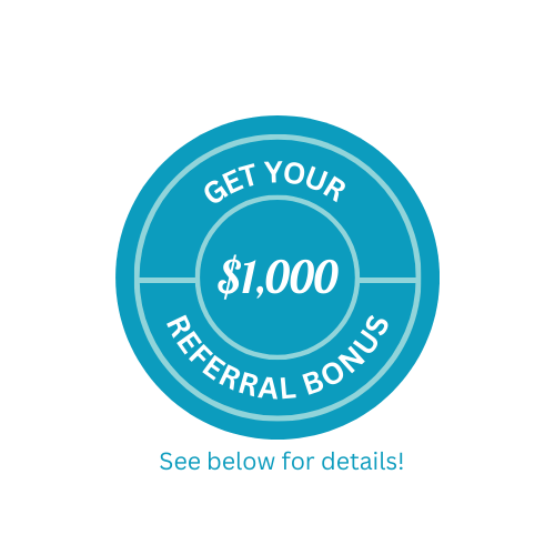 Ask about our cash referral bonuses!