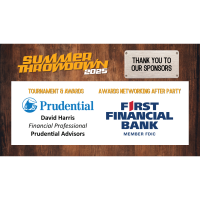 Summer Throwdown 2025 presented by Prudential Financial Advisors - David Harris & First Financial Bank