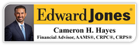 Edward Jones - Cameron H. Hayes, ChFC®, AAMS™, CRPC™