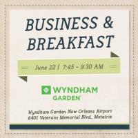 Business & Breakfast - Wyndham Garden New Orleans Airport
