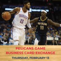 Business Card Exchange - Pelicans Vs. Oklahoma City Thunder