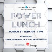 Power Lunch: A Young Professionals Exclusive Event, featuring Francis Maness of HCA-Tulane Lakeside Hospital