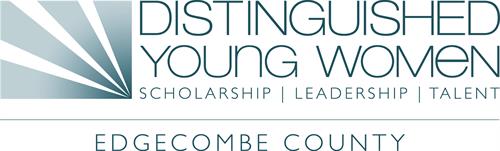 Distinguished Young Women of Edgecombe County Distinguished Young Women of Edgecombe County