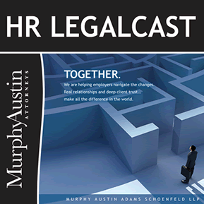 HR Legalcast Podcast - If it concerns the workplace, it concerns us.