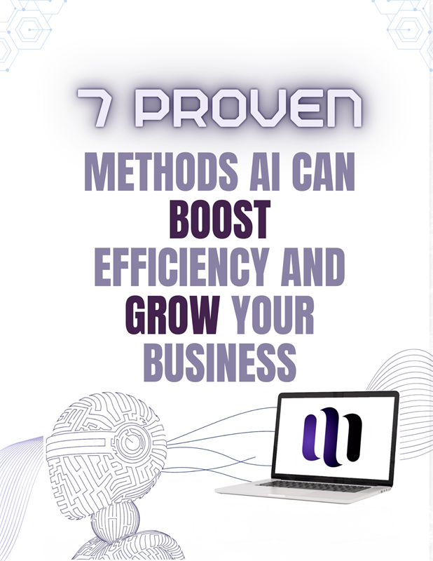 Free Guide: 7 Proven Methods AI Can Boost Efficiency and Grow Your Business Free Guide: 7 Proven Methods AI Can Boost Efficiency and Grow Your Business
