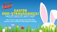 Fun Land Easter Egg-Stravaganza