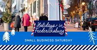Small Business Saturday - Holidays in Fredericksburg