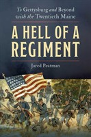 Becoming A Hell of a Regiment: The Twentieth Maine at Fredericksburg in History and Memory