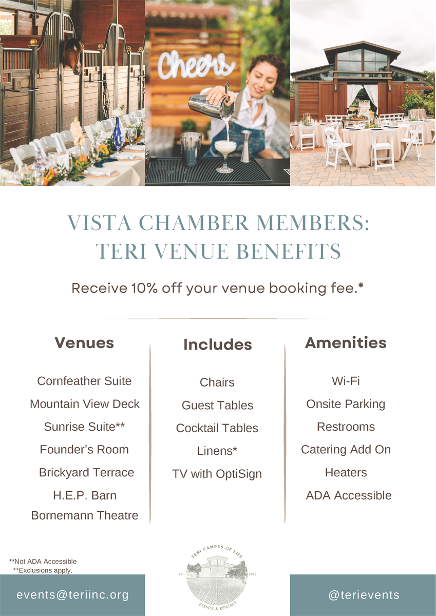 TERI, Inc. 10 off Venue fees for Vista Chamber Members! Member To