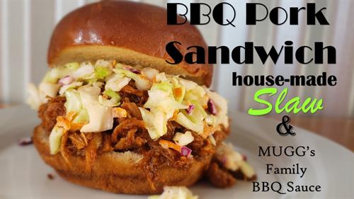 BBQ Pork Sandwich-made with MUGG's Family BBQ Sauce and house-made slaw