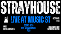 STRAYHOUSE on The Stage at Music Street