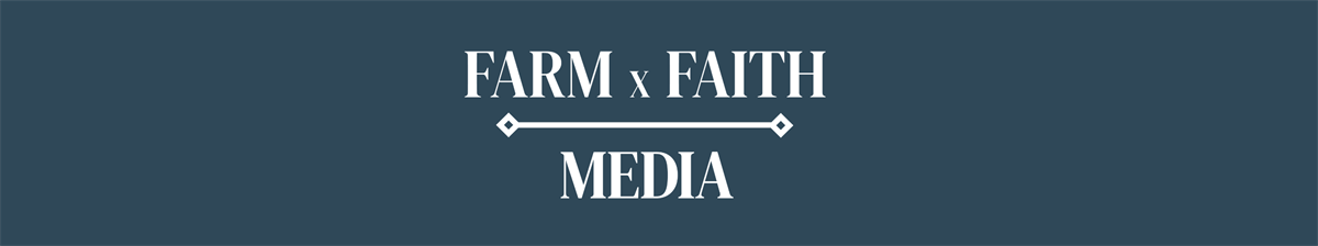 Farm x Faith Media