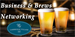 Business & Brew Networking!
