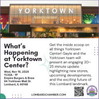 Lombard Chamber Presents: What’s Happening at Yorktown!