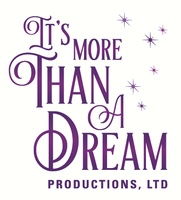 It's More Than A Dream Productions, LTD