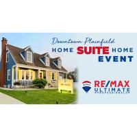  RE/MAX Ultimate Professionals:  Downtown Plainfield UP/GRADE:  Home Suite Home Event