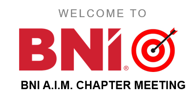 BNI (Business Networking International) AIM Chapter