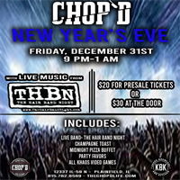 New Year's Eve at Chop'd with The Hair Band Night Live Music