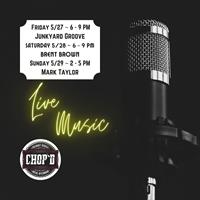 Live Music on the Chop'd Patio - Mark Taylor 5/29/22