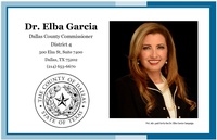 Dr. Elba Garcia, Dallas County Commissioner District 4
