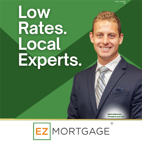 Matthew Wilkerson President and CEO of EZ Mortgage