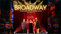 Best of Broadway Dinner Show at Cask 307